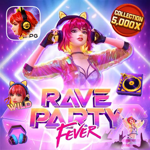 pgslotline Rave Party Fever